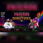 Friends of Dorothies -Pride Comedy Night