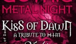 Gothic Metal Night - A Night in Temptation & Kiss of Dawn