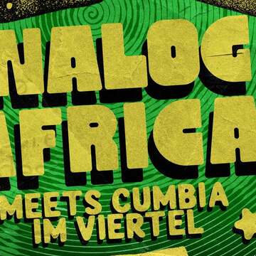 ANALOG AFRICA MEETS CUMBIA IM VIERTEL 03.07.2026 Knust
